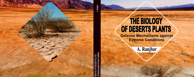 The Biology of Desert Plants: Defense Mechanisms against Extreme Conditions